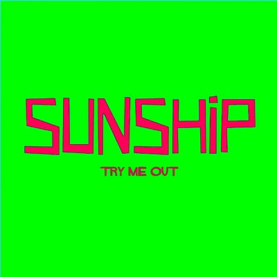 Try Me Out (Let Me Lick It) By Sunship, Anita Kelsey's cover