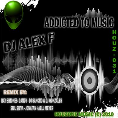 Addicted to Music (Remix By Ray Briones)'s cover