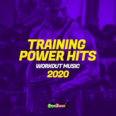 Training Power Hits 2020: Workout Music's cover