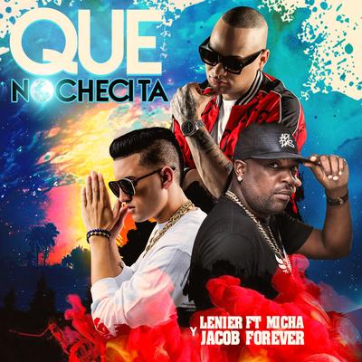 Que Nochecita (feat. El Micha & Jacob Forever)'s cover