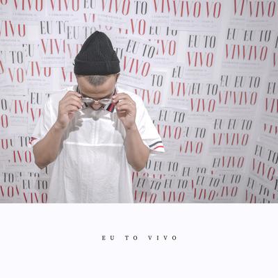 Eu To Vivo By Flavio Vitor Jr.'s cover