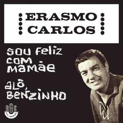 Sou Feliz Com Mamãe By Erasmo Carlos's cover