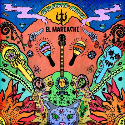 El Mariachi (Original Mix) By Cosa Nostra, Melicia's cover