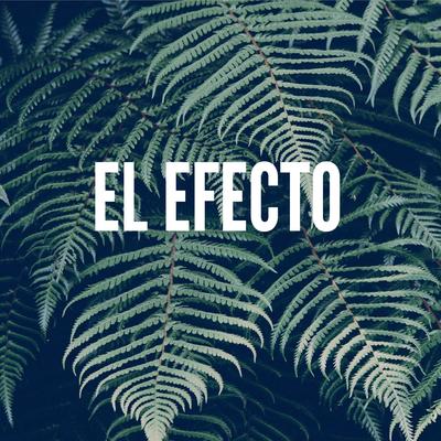 El Efecto By Dj Titi's cover