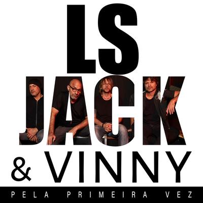 Pela primeira vez By Ls Jack, Vinny's cover