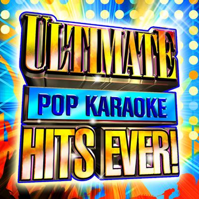 Ultimate Pop Karaoke Hits Ever!'s cover