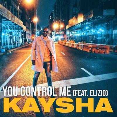 You Control Me (Sushiraw remix) By Kaysha, Elizio's cover