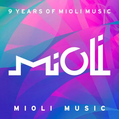9 Years Of Mioli Music's cover