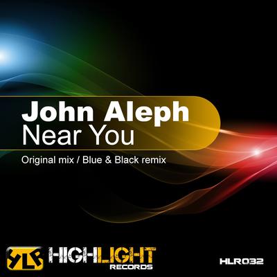 Near You (Blue & Black Remix) By John Aleph, Blue & Black's cover