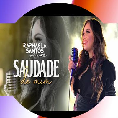 Saudade de Mim (Playback) By Raphaela Santos's cover