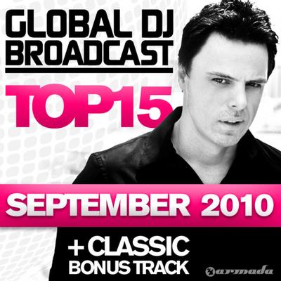 Global DJ Broadcast Top 15 - September 2010 (Including Classic Bonus Track)'s cover