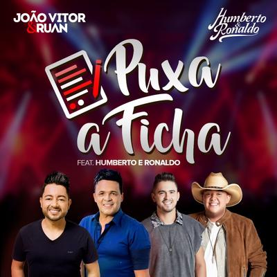 Puxa a Ficha By João Vitor & Ruan, Humberto & Ronaldo's cover