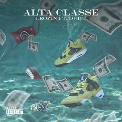 Alta Classe By Leozin, Dudu's cover