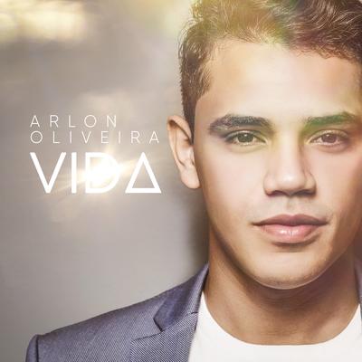 Vida By Arlon Oliveira's cover