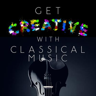 Get Creative with Classical Music's cover