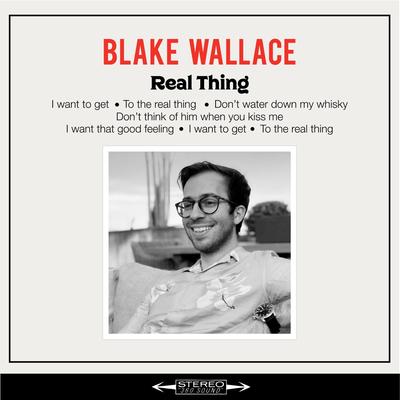 Real Thing By Blake Wallace's cover