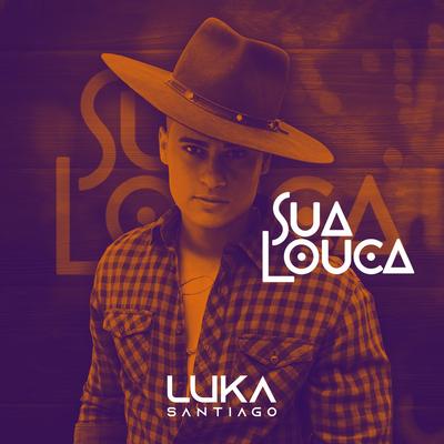 Sua Louca's cover