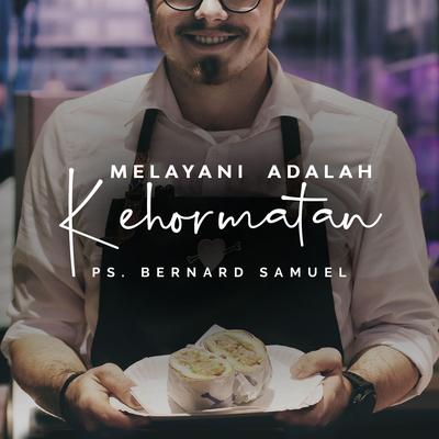 Melayani Adalah Kehormatan's cover