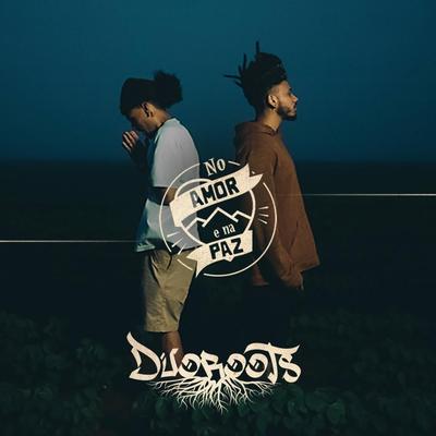No Amor e Na Paz By Duoroots's cover