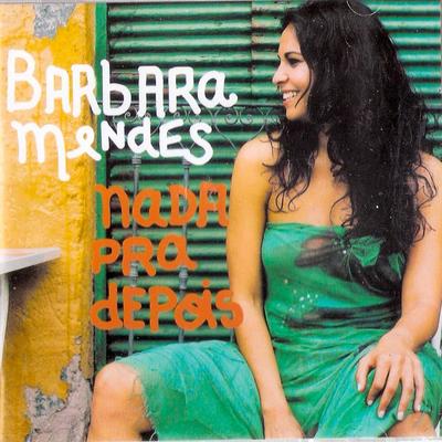 Nada Pra Depois (feat. Djavan) By Barbara Mendes, Djavan's cover