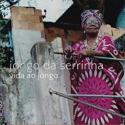 Jongo Da Serrinha, Prece A Vovó Maria Joana By Jongo da Serrinha's cover