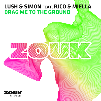 Drag Me To The Ground (Original Mix) By Lush & Simon, Rico & Miella's cover