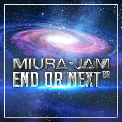 End or Next By Miura Jam BR, Branime Studios's cover