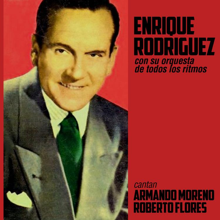 Enrique Rodríguez Con Su Orquesta de Todos los Ritmos's avatar image