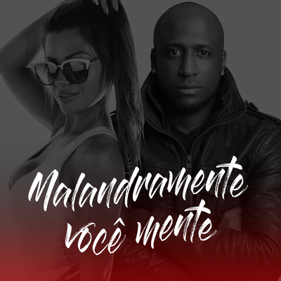 Malandramente você mente By André Marinho, K-Róu's cover