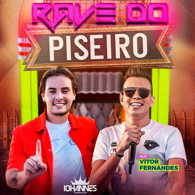 Rave do Piseiro By Iohannes Imperador, Vitor Fernandes's cover