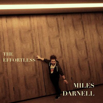 The Effortless Miles Darnell's cover