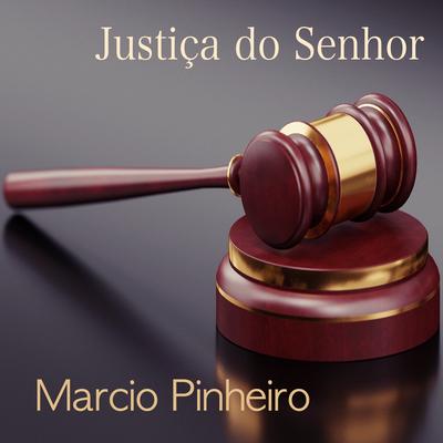 Justiça do Senhor By Marcio Pinheiro's cover
