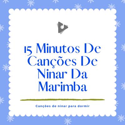 Ponte de Londres está caindo com sons suaves do oceano (Marimba Instrumental) By Canção de Ninar, Canção de Ninar Bebe, Canções de ninar para dormir's cover