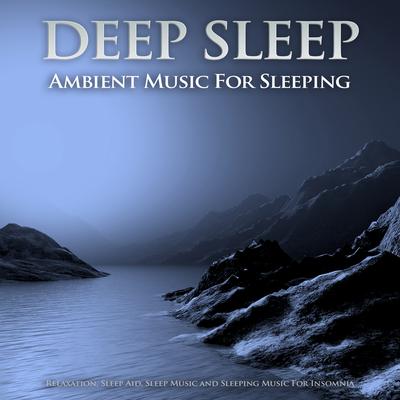 Relaxing Rest Music By Deep Sleep Music Collective, Deep Sleep, Sleeping Music Experience's cover