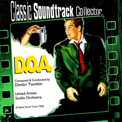 D.O.A. (Original Soundtrack) [1950]'s cover