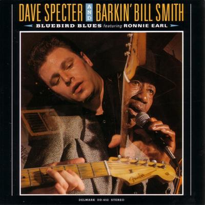 Bluebird Blues By Dave Specter & Barkin' Bill Smith's cover