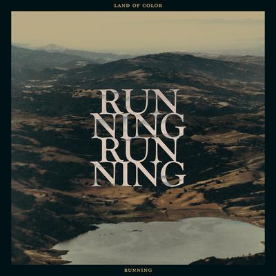 Running By Land of Color's cover