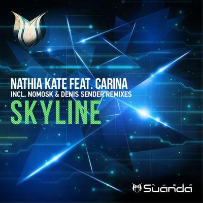 Skyline (NoMosk Dub Remix) By Nathia Kate, Carina, NoMosk's cover
