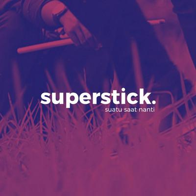 Superstick's cover