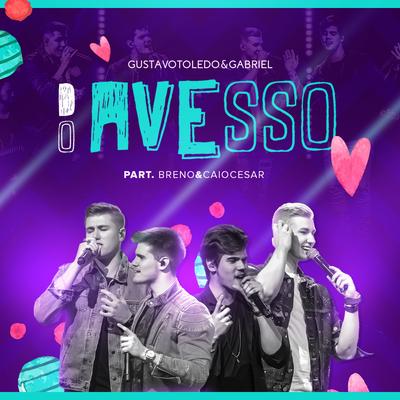 Do Avesso (Ao Vivo) By Gustavo Toledo & Gabriel, Breno & Caio Cesar's cover