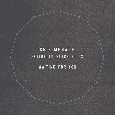 Waiting for You (Oliver Remix) By Kris Menace, Black Hills's cover