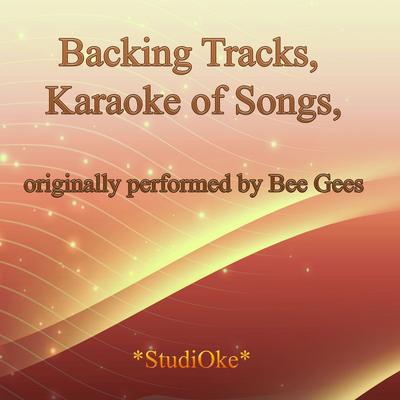 Too Much Heaven (Originally performed by  Bee Gees) (Instrumental Version) By StudiOke's cover