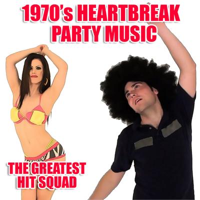 1970's Heartbreak Party Music's cover