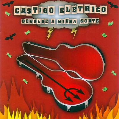 O Segredo do Sucesso By Castigo Elétrico's cover