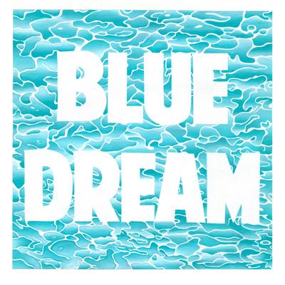Blue Dream's cover