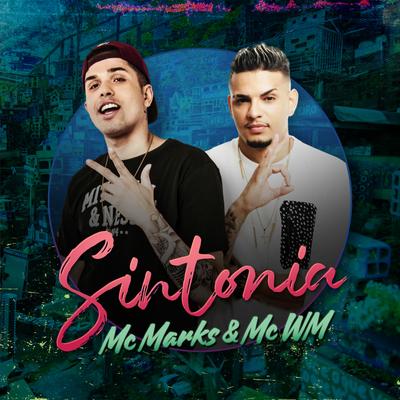 Sintonia By MC Marks, MC WM's cover