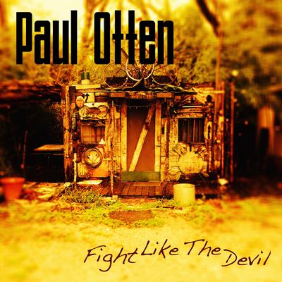 Fight Like the Devil By Paul Otten's cover