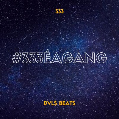 #333Éagang By 333's cover