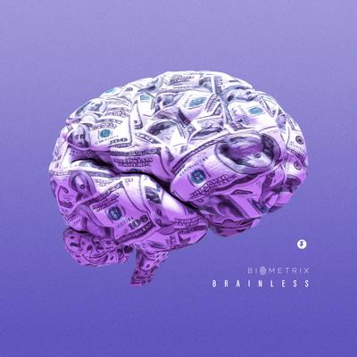 Brainless By Biometrix's cover