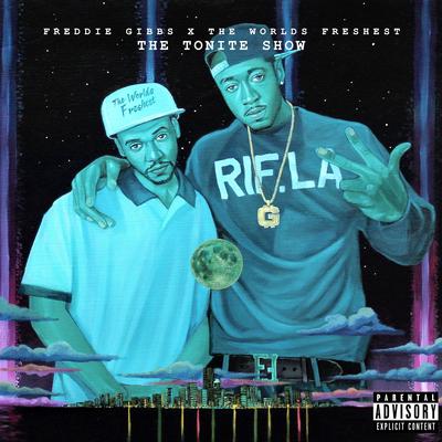 The Tonite Show with Freddie Gibbs & The Worlds Freshest's cover
